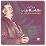 Uccio Bandello: la voce della tradizione